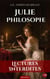 Julie Philosophe - Mémoires d'une libertine entre boudoirs, révolutions et plaisir