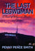 The Last Legwoman — A Novel of Hollywood, Murder…and Gossip! - Meredith Ogden Hollywood Legwoman, #1