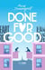 Done for good
