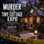 Murder at the Tiny Cottage Expo: A Cozy Mystery of Dreams and Lies