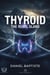 THYROID THE REBEL GLAND