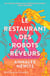 Le restaurant des robots rêveurs