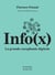 Info(x). La grande cacophonie digitale
