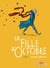 La Fille d'octobre T01