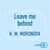 Leave me behind