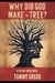 Why Did God Make the Tree?: A Patrick Denny Novel - Patrick Denny Stories, #1