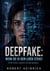 Deepfake - Wenn Die KI Dein Leben Stiehlt