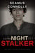 The Night Stalker: Fear, Death, and the Hunt for Richard Ramirez