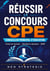 Réussir le concours CPE conseiller principal d'éducation - Livre de révision complet fiches de révision · questions-réponses · qcm
