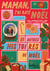 Maman, j’ai raté Noël et autres histoires de Noël