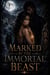 Marked by the Immortal Beast - Dark romance books, #3