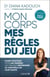 Mon corps, mes règles du jeu