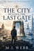 The Last City Beyond The Gate - The Blackwater Chronicles, #2