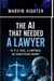 The AI That Needed A Lawyer