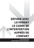 TP ASSISTANT DE VIE AUX FAMILLES - AT3 Définir avec le parent le cadre de l'intervention auprès de l'enfant