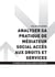 TP MÉDIATEUR SOCIAL ACCÈS DROITS SERVICES - AT2 - Analyser sa pratique de médiateur social accès aux droits et services