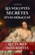 Les voluptés secrètes d’un débauché - Confession libertine d’une femme livrée aux plaisirs interdits