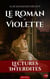 Le Roman de Violette - Le classique clandestin d’une jeune fille perdue dans le Paris libertin