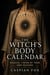 The Witch’s Body Calendar: Magical Timing by Your Own Seasons - The Living Witchcraft Library, #6