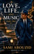 Love, Life and Music — Part Two -50 Reflections on Love, Life, Human Nature, and the Heart - love life and music, #1