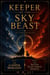 Keeper Of The Sky Beast - Keeper Of The Sky Beast, #0