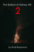 The Ballad of Sidney Hill 2 - Ballad Universe, #4
