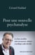 Pour une nouvelle psychanalyse