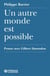 Un autre monde est possible. Penser avec Gilbert Simondon