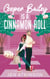 Cooper Bailey Is A Cinnamon Roll - Another Bailey Brother, #4