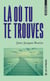 Là où tu te trouves