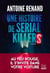Une histoire de serial killers - Le nouveau thriller d'Antoine Renand