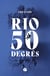 Rio 50 degrés