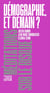 La démographie, et demain ?