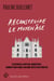 Reconstruire le Moyen Âge