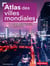 Atlas des villes mondiales