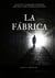 La fábrica