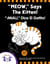 "Meow," Says The Kitten! / "¡Miau," Dice El Gatito!