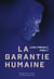 La garantie humaine
