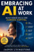 Embracing AI At Work - Build human skills and career capital