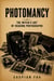Photomancy: The Witch's Art of Reading Photographs - The Living Witchcraft Library, #9