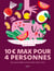 10 euros max pour 4 personnes - Parce que se régaler ne devrait jamais coûter un bras