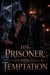 His Prisoner, His Temptation - Dark romance books, #10