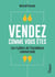 Vendez comme vous êtes - Les 4 piliers de l’excellence commerciale