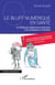 Le bluff numérique en santé - Les enjeux des plateformes numériques et des intelligences artificielles