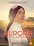 Aurora, l'étoile arménienne - La BD événement sur le génocide arménien, inspirée d'une histoire vraie