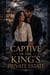 Captive in the King's Private Estate - Dark romance books, #15
