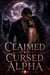 Claimed by the Cursed Alpha - Dark romance books, #19