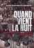 Quand vient la nuit - Volontaires internationaux contre le fascisme (Espagne 1936-1939)