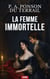 La femme immortelle - Séduction et sorcellerie dans le Paris du XVIIIe siècle