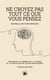 Ne croyez pas tout ce que vous pensez - nouvelle édition enrichie - Pourquoi la pensée est la cause et la solution de votre souffrance
